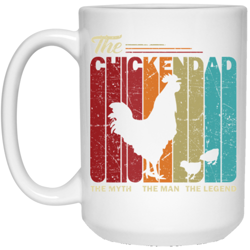 THE CHICKEN DAD 15 oz. White Mug