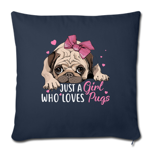 Just a Girl Who Loves Pug Throw Pillow Cover 17.5” x 17.5”