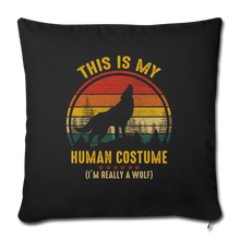 Load image into Gallery viewer, Im really a wolf Throw Pillow Cover 17.5” x 17.5”