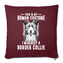Load image into Gallery viewer, I&#39;M REALLY A BORDER COLLIE Throw Pillow Cover 17.5” x 17.5”