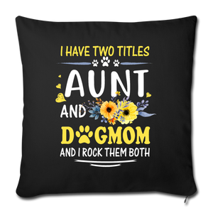 I HAVE TWO TITLES Throw Pillow Cover 17.5” x 17.5”