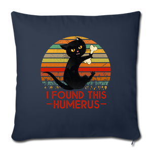 I FOUND THIS HUMERUS Throw Pillow Cover 17.5” x 17.5”